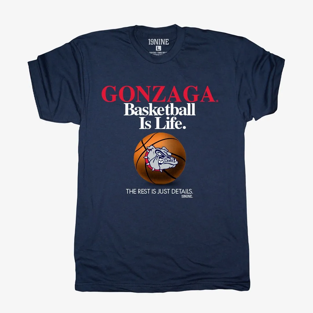 Basketball Is Life™ Tee - Gonzaga