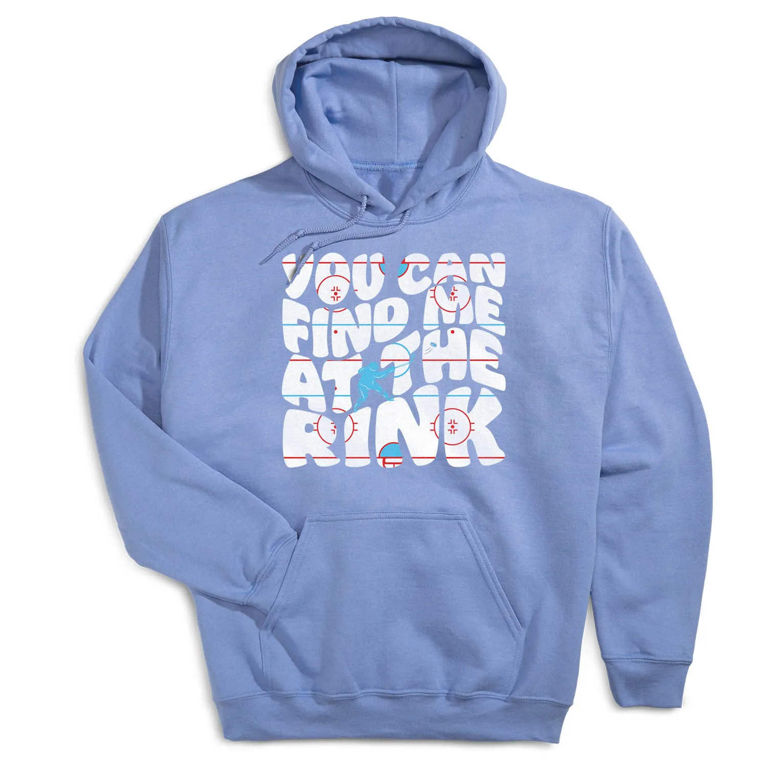 Hockey Hooded Sweatshirt - You Can Find Me At The Rink 